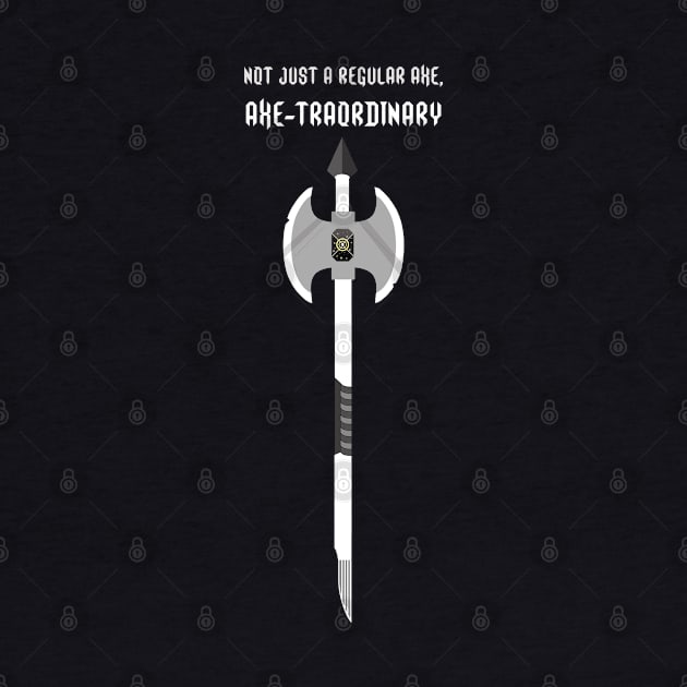 AXE-TRAORDINARY by Living Emblem